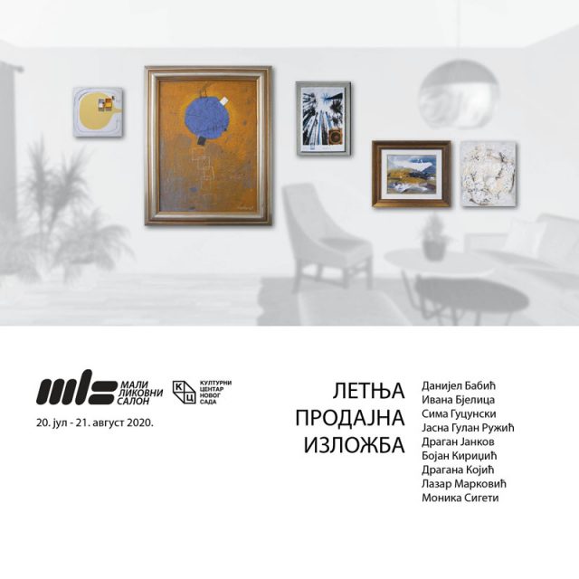 ЛЕТЊА ПРОДАЈНА ИЗЛОЖБА од 20. јула у Малом ликовном салону